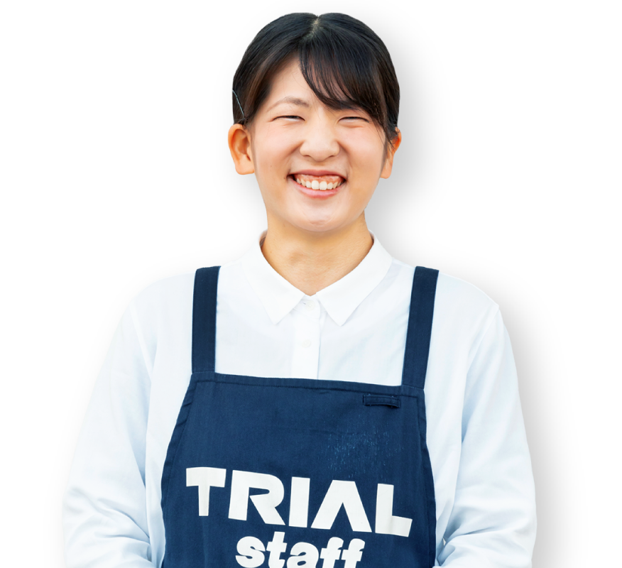 トライアルストアーズ天理店 山本 佳実